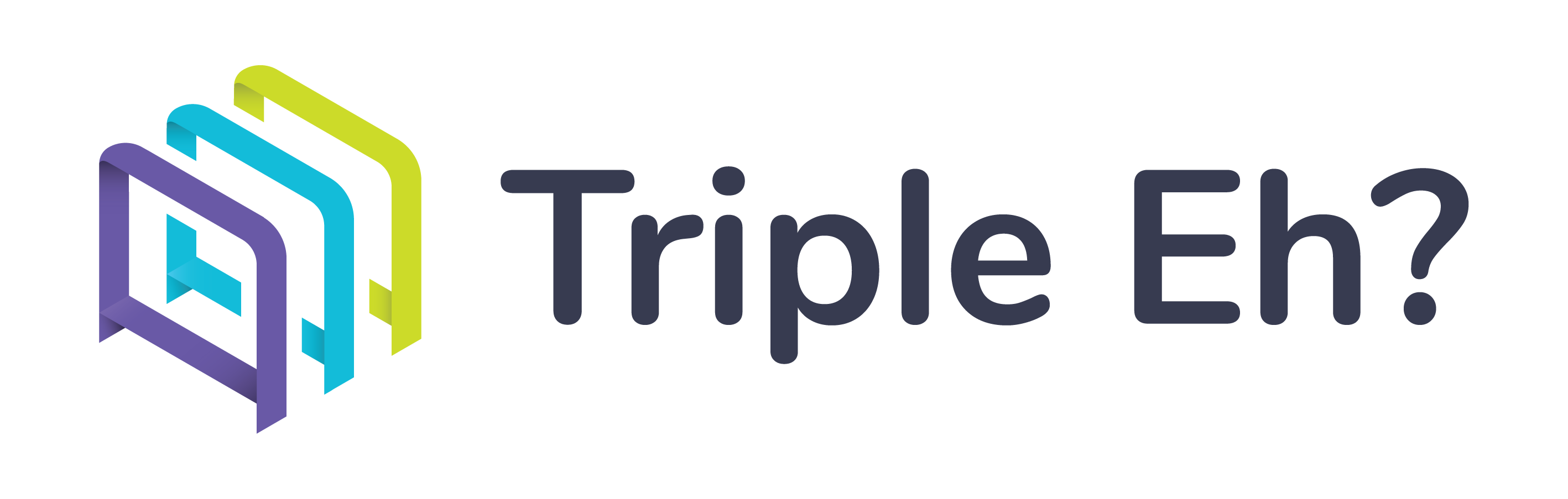 Triple Eh?